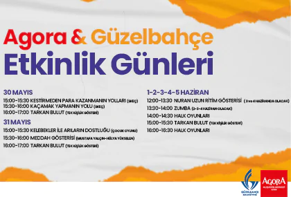 Agora& Güzelbahçe Etkinlik Günleri Agora'da!